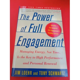Jim Loehr & Tony Schwartz - The Power of Full Engagement