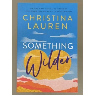Christina Lauren - Something Wilder