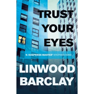 Linwood Barclay - Trust Your Eyes