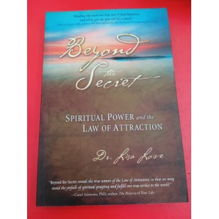 Lisa Love - Beyond the Secret: Spiritual Power and the Law of Attraction