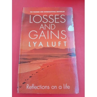 Lya Luft - Losses and Gains - Reflections on a Life