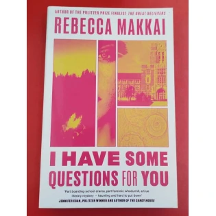 Rebecca Makkai - I Have Some Questions For You
