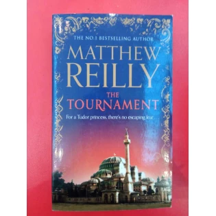 Matthew Reilly - The Tournament