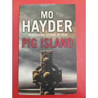Mo Hayder - Pig Island