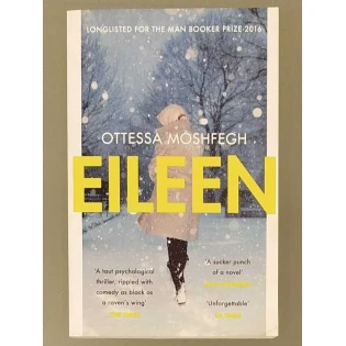Ottessa Moshfegh - Eileen