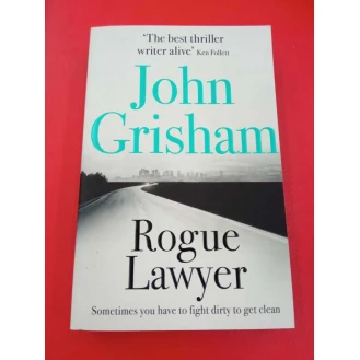 John Grisham - Rogue Lawyer