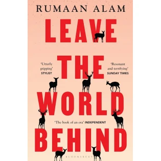 Rumaan Alam - Leave the world behind