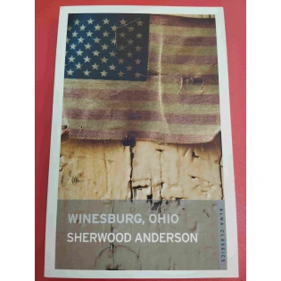 Sherwood Anderson - Winesburg, Ohio