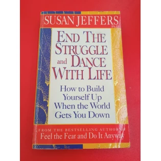 Susan Jeffers - End the Struggle and Dance With Life