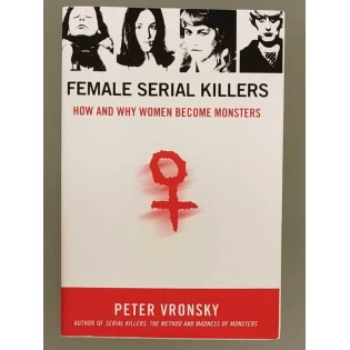 Peter Vronsky - Female Serial Killers