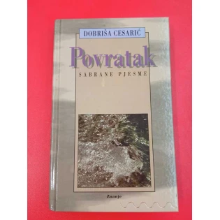 Dobriša Cesarić - Povratak: sabrane pjesme