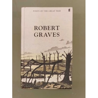 Robert Graves - Poets Of The Great War