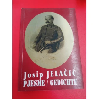 Josip Jelačić - Pjesme / Gedichte