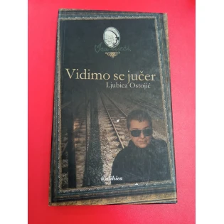 Ljubica Ostojić - Vidimo se jučer