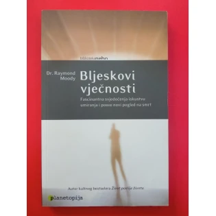 Raymond Moody - Bljeskovi vječnosti