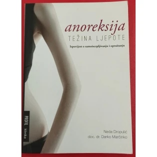 Neda Dropulić i Darko Marčinko - Anoreksija težina ljepote