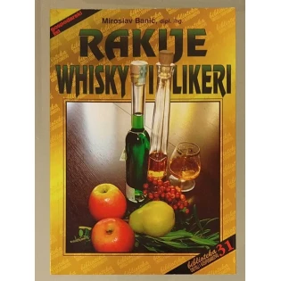 Miroslav Banić - Rakije, Whisky i likeri