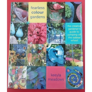 Keeyla Meadows - Fearless colour gardens