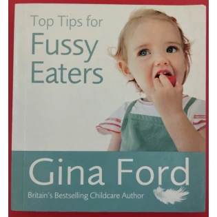 Gina Ford - Top Tips for Fussy Eaters