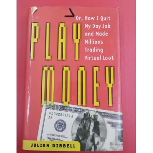 Julian Dibbell - Play Money
