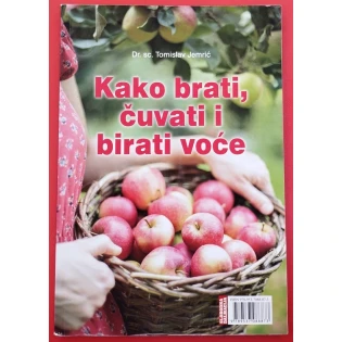 Tomislav Jemrić - Kako brati, čuvati i birati voće