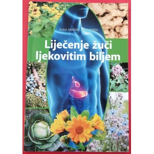 Dušan Savković i Emil Keršek - Liječenje žuči ljekovitim biljem