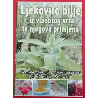 Lidija Šare i Melita Tomašević - Ljekovito bilje iz vlastitog vrta te njegova primjena