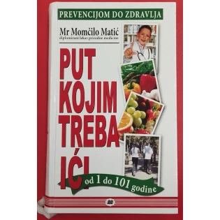 Momčilo Matić - Put kojim treba ići