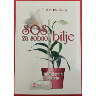 T. i B. Blackbirds - SOS za sobno bilje