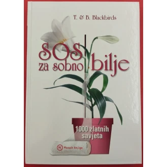 T. i B. Blackbirds - SOS za sobno bilje