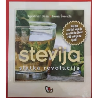 Apolinar  Baša i Irena Švenda - Stevija - slatka revolucija