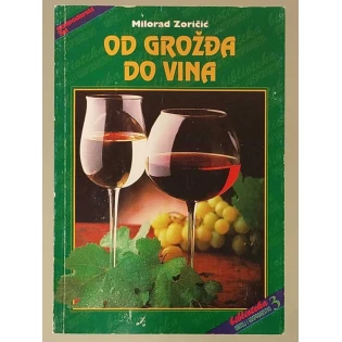 Milorad Zoričić - Od grožđa do vina
