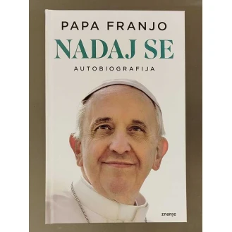 Papa Franjo ( s Carlom Mussom) - Nadaj se - autobiografija