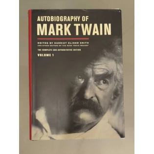 Mark Twain - Autobiography of Mark Twain: The Complete and Authoritative Edition, Vol. 1