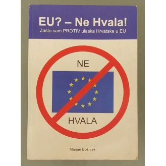 Marjan Bošnjak - EU? - Ne hvala!