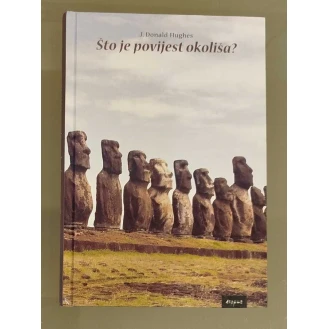 J. Donald Hughes - Što je povijest okoliša?