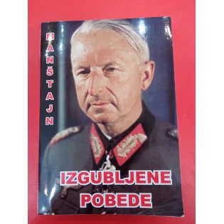 Erich von Manstein - Izgubljene pobede