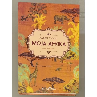 Karen Blixen - Moja Afrika