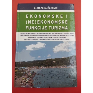 Almazaga Ćatović - Ekonomske i (ne)ekonomske funkcije turizma