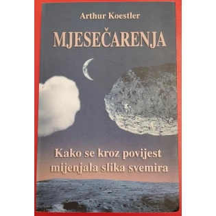 Arthur Koestler - Mjesečarenja