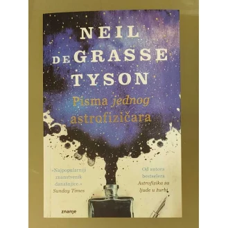 Neil deGrasse Tyson - Pisma jednog astrofizičara