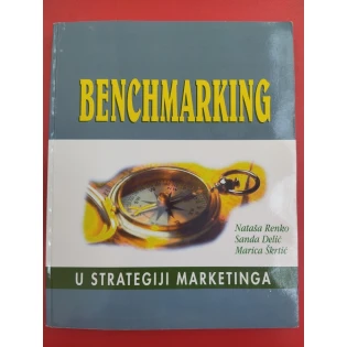 Nataša Renka, Sandra Delić, Marica Škrtić - Benchmarking u strategiji marketinga