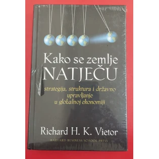 Richard H. K. Vietor - Kako se zemlje natječu