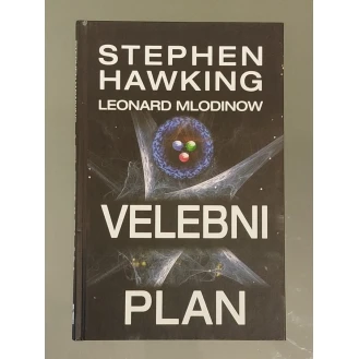 Stephen Hawking i Leonard Mlodinow - Velebni plan