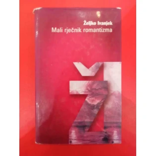 Željko Ivanjek - Mali rječnik romantizma