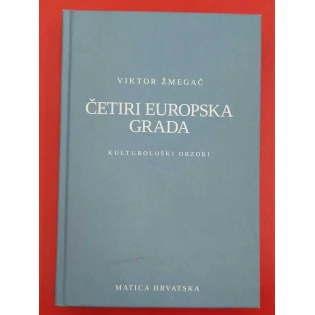 Viktor Žmegač - Četiri europska grada - kulturološki obziri